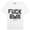 FUCK BWA Tee - Multi