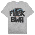Fuck BWA Tee - Multi