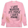 I Love Mankind But... Sweatshirt - Pink