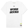 Work Sucks T-Shirt - Selenite White